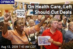 On Health Care, Left Should Cut Deals