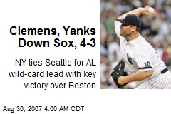 Clemens, Yanks Down Sox, 4-3