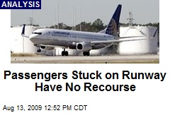 Passengers Stuck on Runway Have No Recourse