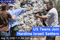 US Teens Join Hardline Israeli Settlers