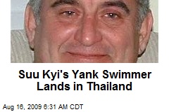 Suu Kyi's Yank Swimmer Lands in Thailand