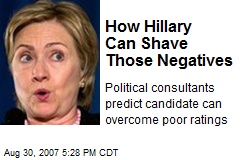 How Hillary Can Shave Those Negatives