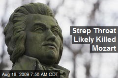 Strep Throat Likely Killed Mozart