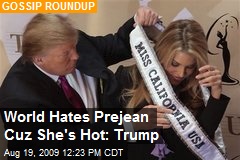 World Hates Prejean Cuz She's Hot: Trump