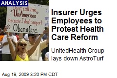 Insurer Urges Employees to Protest Health Care Reform