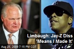 Limbaugh: Jay-Z Diss 'Means I Made It'