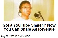 Got a YouTube Smash? Now You Can Share Ad Revenue