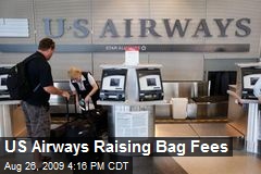 US Airways Raising Bag Fees