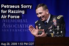Petraeus Sorry for Razzing Air Force