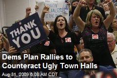 Dems Plan Rallies to Counteract Ugly Town Halls