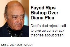 Fayed Rips Bishop Over Diana Plea