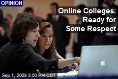 Online Colleges: Ready for Some Respect