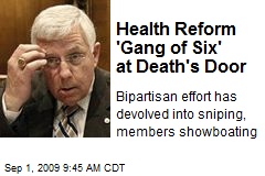 Health Reform 'Gang of Six' at Death's Door