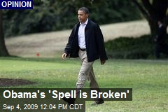 Obama's 'Spell is Broken'