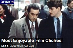 Most Enjoyable Film Clich&eacute;s