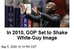 In 2010, GOP Set to Shake White-Guy Image