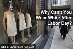 Why Can't You Wear White After Labor Day?