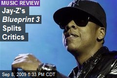 Jay-Z's Blueprint 3 Splits Critics