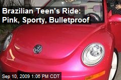 Brazilian Teen's Ride: Pink, Sporty, Bulletproof