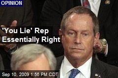 'You Lie' Rep Essentially Right