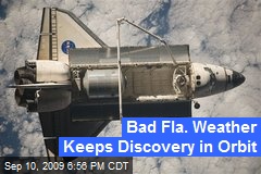 Bad Fla. Weather Keeps Discovery in Orbit