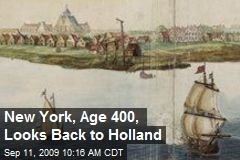 New York, Age 400, Looks Back to Holland