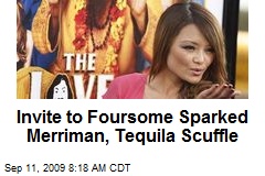 Invite to Foursome Sparked Merriman, Tequila Scuffle