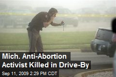 Mich. Anti-Abortion Activist Killed in Drive-By