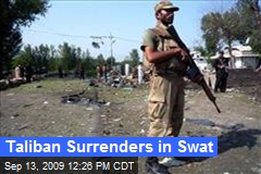 Taliban Surrenders in Swat