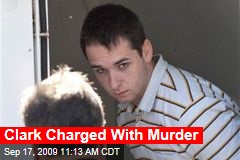 Clark Charged With Murder