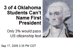 3 of 4 Oklahoma Students Can't Name First President