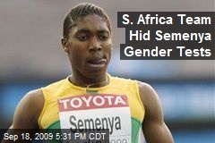 S. Africa Team Hid Semenya Gender Tests