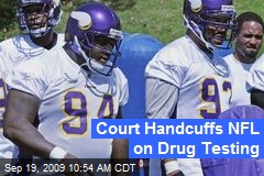 Court Handcuffs NFL on Drug Testing