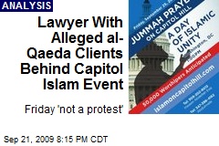 Lawyer With Alleged al- Qaeda Clients Behind Capitol Islam Event
