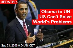 Obama to UN: US Can't Solve World's Problems