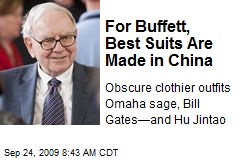 For Buffett, Best Suits Are Made in China