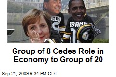 Group of 8 Cedes Role in Economy to Group of 20