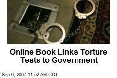 Online Book Links Torture Tests to Government