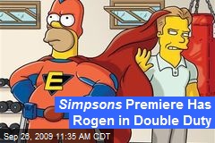Simpsons Premiere Has Rogen in Double Duty