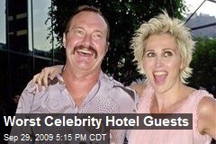Worst Celebrity Hotel Guests