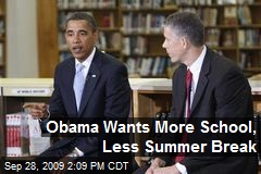 Obama Wants More School, Less Summer Break