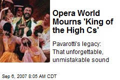 Opera World Mourns 'King of the High Cs'