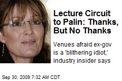Lecture Circuit to Palin: Thanks, But No Thanks