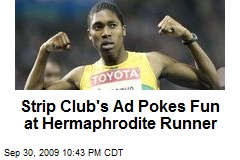 Strip Club's Ad Pokes Fun at Hermaphrodite Runner