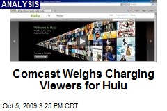 Comcast Weighs Charging Viewers for Hulu