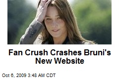 Fan Crush Crashes Bruni's New Website