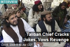 Taliban Chief Cracks Jokes, Vows Revenge