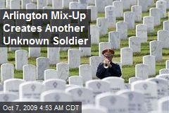 Arlington Mix-Up Creates Another Unknown Soldier