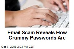 Email Scam Reveals How Crummy Passwords Are