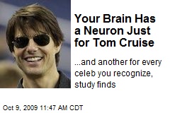 Your Brain Has a Neuron Just for Tom Cruise